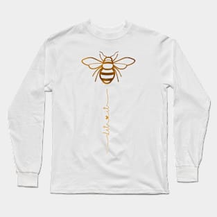 Le it bee Long Sleeve T-Shirt